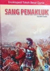 Image of SANG PENAKLUK: ENSIKLOPEDI  TOKOH BESAR DUNIA